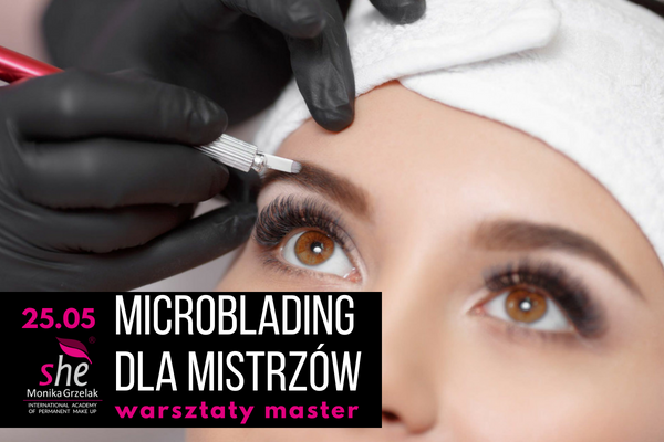 Microblading dla mistrzów – warsztaty master
